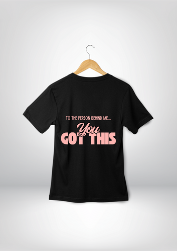 You Got This T-shirt