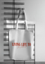 Living Life Tote Bag